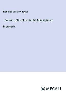 The Principles of Scientific Management