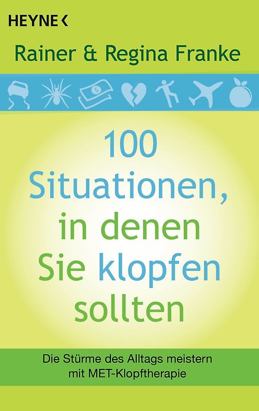 100 Situationen, in denen Sie klopfen sollten