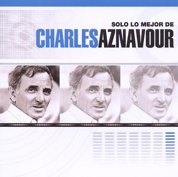 Charles Aznavour - Solo Lo Mejor de