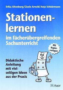 Stationenlernen im fächerübergreifenden Sachunterricht