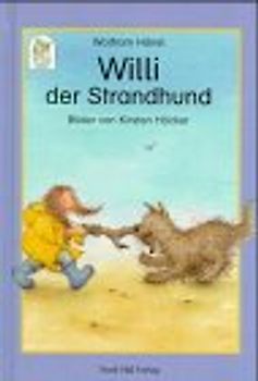 Willi, der Strandhund. Eine Feriengeschichte