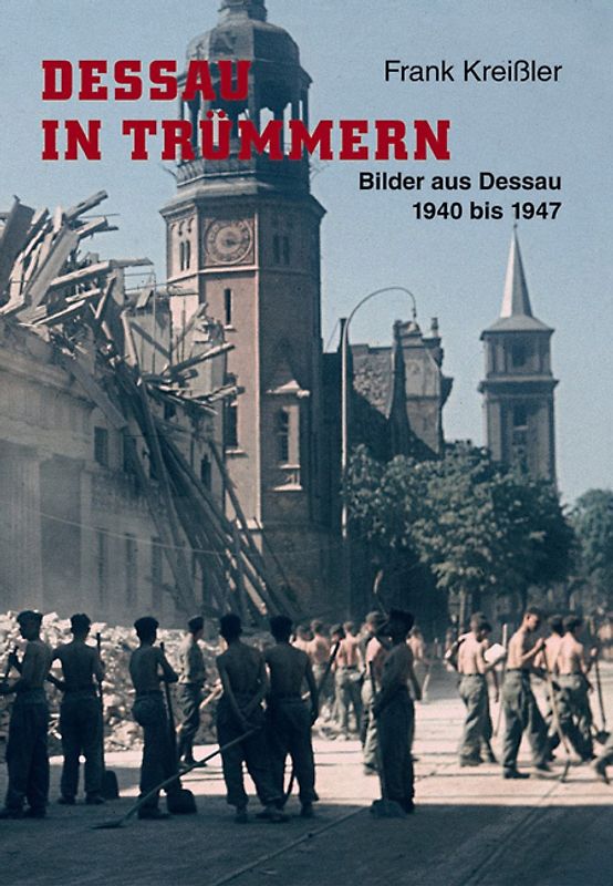 Dessau in Trümmern