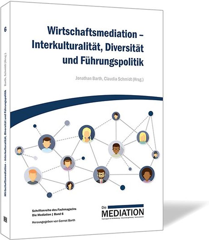 Wirtschaftsmediation - Interkulturalität, Diversität und Führungspolitik