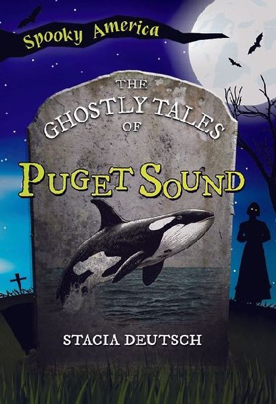 The Ghostly Tales of Puget Sound
