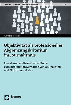 Objektivität als professionelles Abgrenzungskriterium im Journalismus