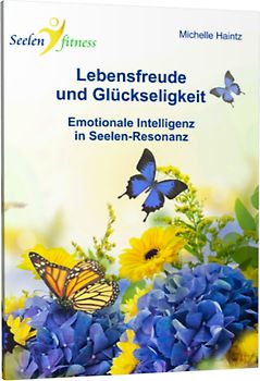 Lebensfreude und Glückseligkeit!