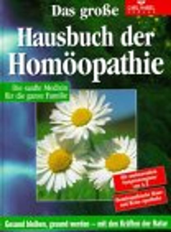 Das grosse Hausbuch der Homöopathie