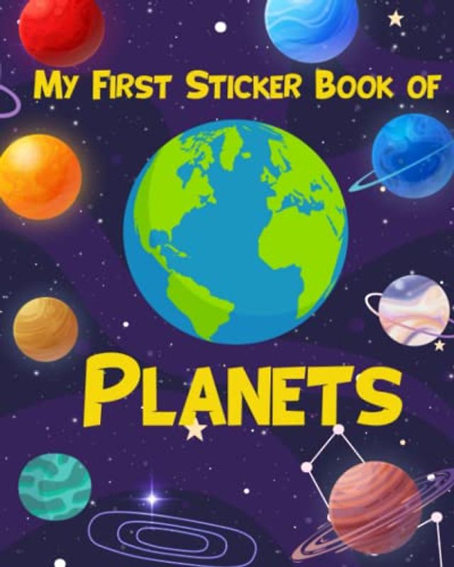 My First Sticker Book of Planets: Kid's Favorite Planets Blank Sticker Collecting Album Activity Book for Children, Boys & Girls