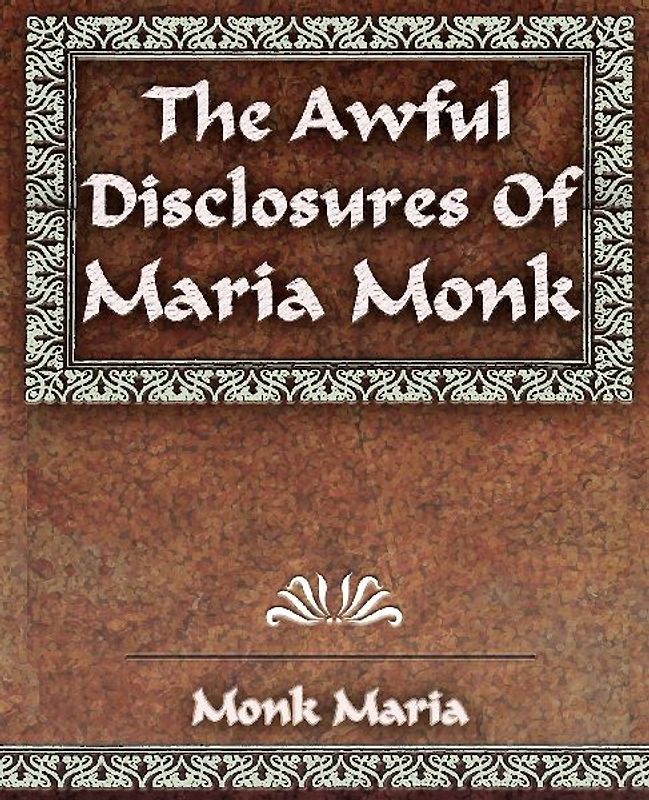 The Awful Disclosures - 1851