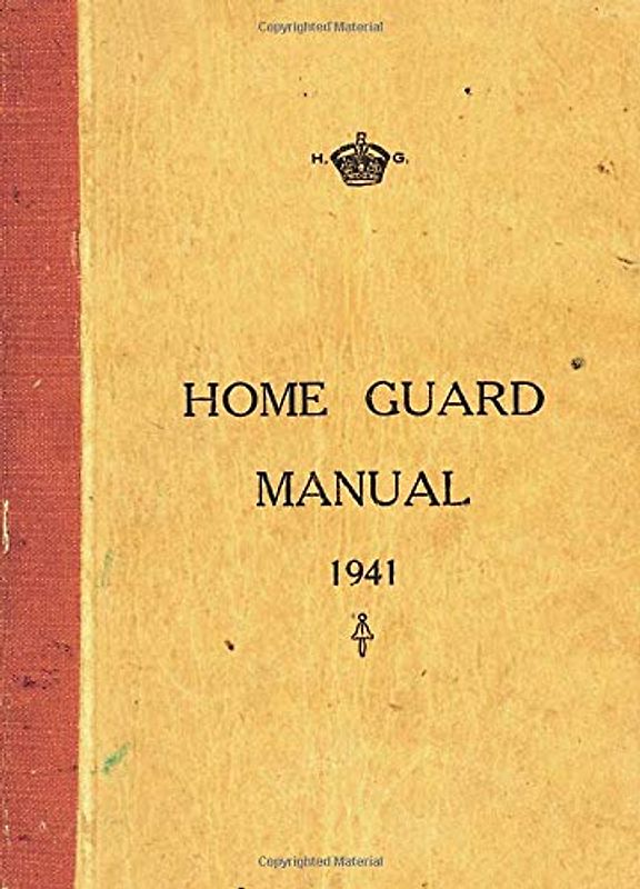 The Home Guard Manual: With an Introd. by Campbell McCutcheon