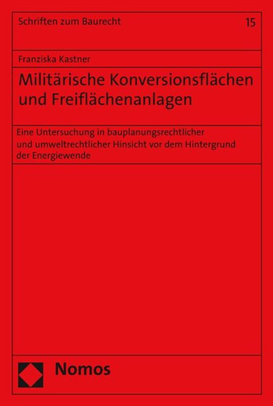 Militärische Konversionsflächen und Freiflächenanlagen