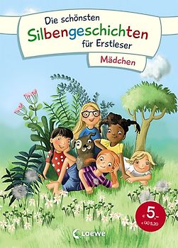 Die schönsten Silbengeschichten für Erstleser - Mädchen