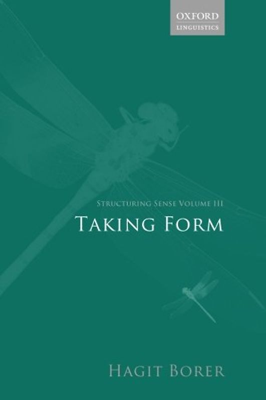 Structuring Sense: Volume Iii: Taking Form - Borer, Hagit