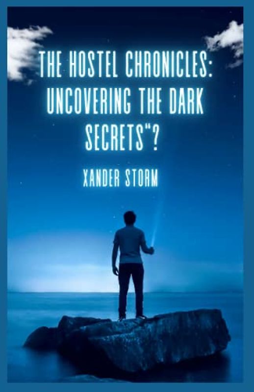 The Hostel Chronicles: Uncovering the Dark Secrets"?: Secrets, Lies, and Betrayal: A Suspenseful Crime Novel