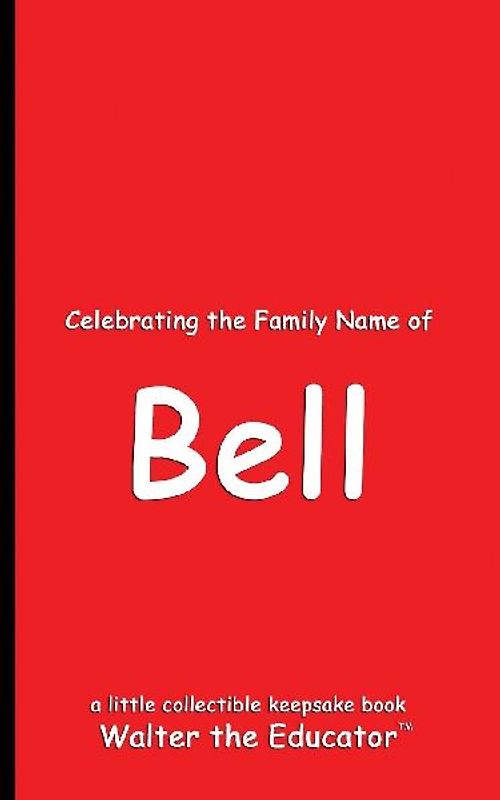Celebrating the Family Name of Bell