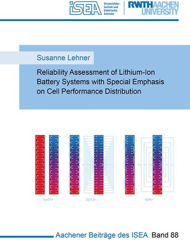 Reliability Assessment of Lithium-Ion Battery Systems with Special Emphasis on Cell Performance Distribution