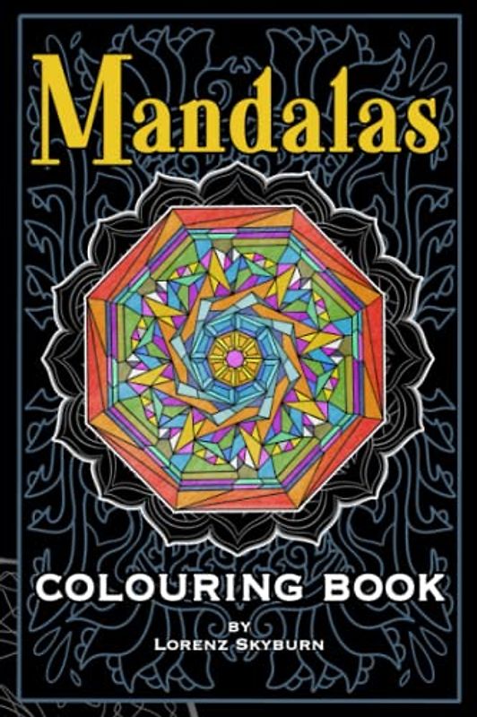 Mandalas Colouring book: mind focus, stress relieve and meditation for every age