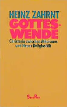 Gotteswende. Christsein zwischen Atheismus und neuer Religiosität