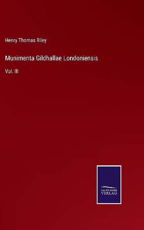 Munimenta Gildhallae Londoniensis
