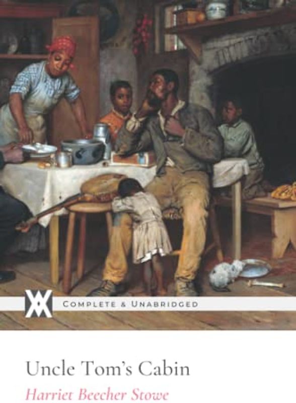 Uncle Tom's Cabin: With Over 160 Original Illustrations