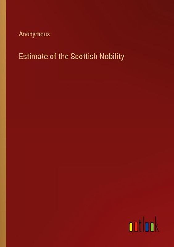 Estimate of the Scottish Nobility