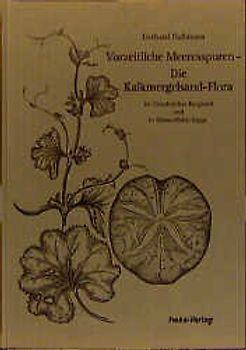 Vorzeitliche Meeresspuren - Die Kalkmergelsand-Flora