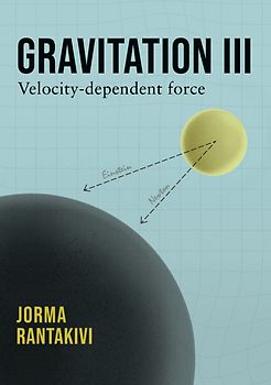 Gravitation III – Velocity-dependent force