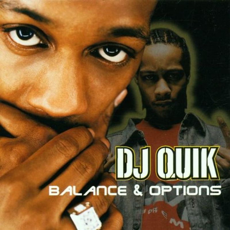 DJ Quik - Balances & Options