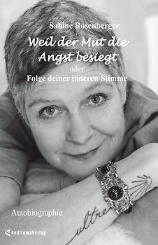 Weil der Mut die Angst besiegt (Hardcover-Ausgabe)