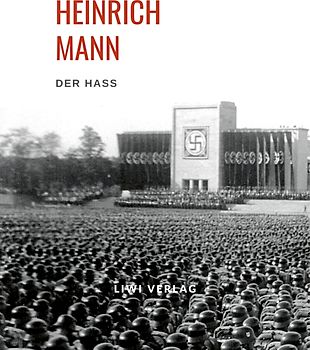 Heinrich Mann: Der Haß