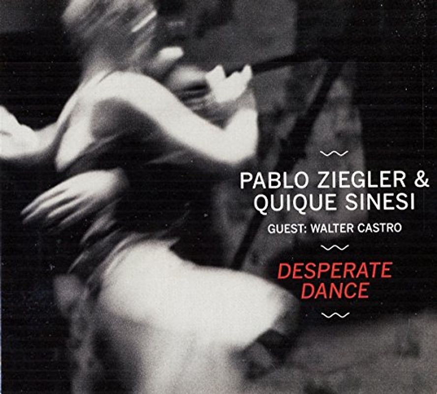 Ziegler,Pablo - Desperate Dance