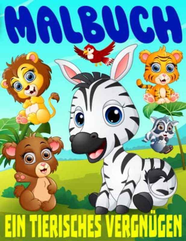 Malbuch Tierisches Vergnügen, für Kinder im Großdruckformat und Kleinkinder geeignet: DIN A4 Format mit 65 tierischen Ausmalvorlagen für Mädchen und Jungen, Ausmalbuch für kreative Kids