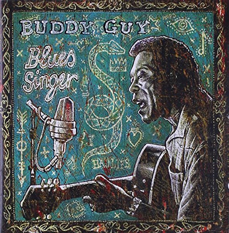 Buddy Guy - Blues Singer