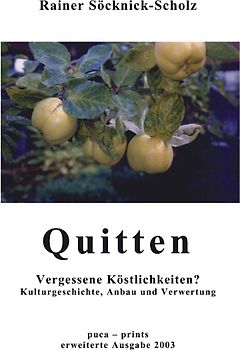 Quitten. Vergessene Köstlichkeiten?
