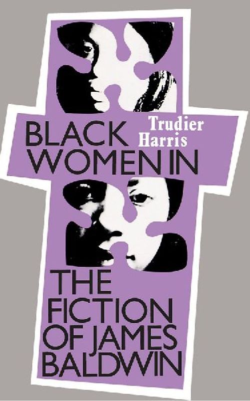 Black Women in the Fiction of James Baldwin
