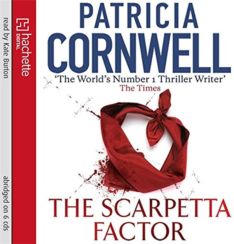 Scarpetta Factor (Scarpetta Novel) - Cornwell, Patricia