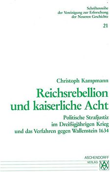 Reichsrebellion und kaiserliche Acht
