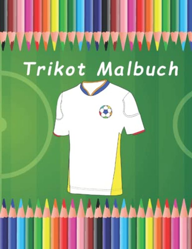 Fußballtrikot Malbuch für Kinder und Erwachsene A4: Fußballtrikot Mandala zum Anmalen und Gestalten | Als Geschenk geeignet für fußballbegeisterte ... | Geeignet als Geschenk (Fußball Malbücher)