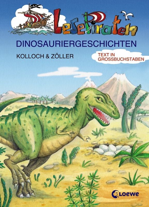 Lesepiraten-Dinosauriergeschichten. Großbuchstabenausgabe
