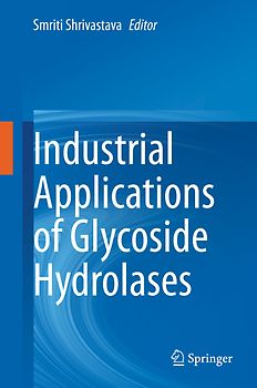 Industrial Applications of Glycoside Hydrolases
