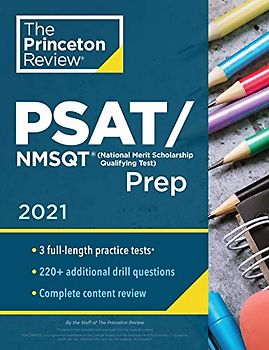 Princeton Review PSAT/NMSQT Prep, 2021: 3 Practice Tests + Review & Techniques + Online Tools (2021) (College Test Preparation)