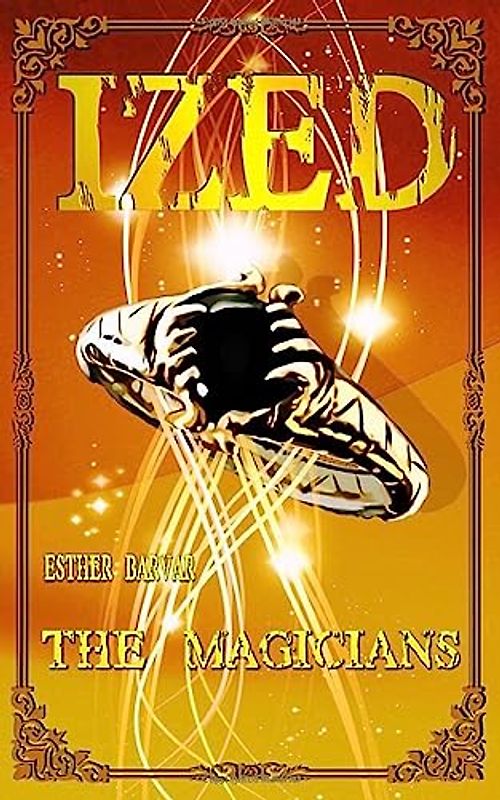 The Magicians (Ized, Band 1)