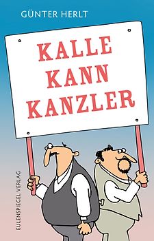Kalle kann Kanzler