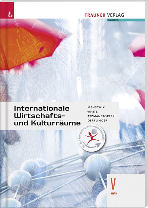 Internationale Wirtschafts- und Kulturräume V HAK