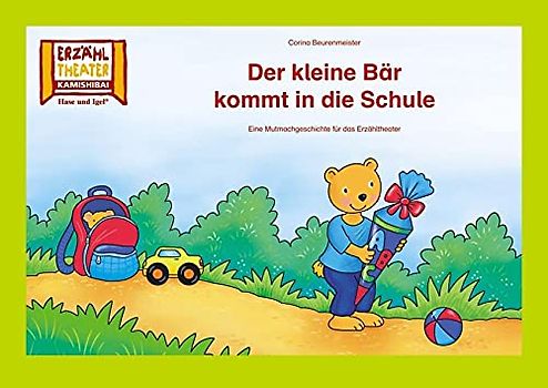Der kleine Bär kommt in die Schule / Kamishibai Bildkarten: 7 Bildkarten für das Erzähltheater
