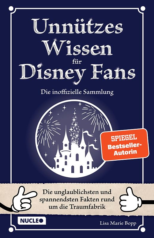 Unnützes Wissen für Disney-Fans – Die inoffizielle Sammlung