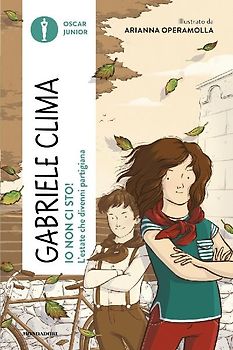 Io non ci sto! L'estate che divenni partigiana