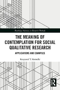 The Meaning of Contemplation for Social Qualitative Research