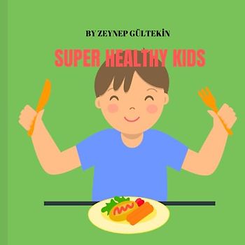 SUPER HEALTHY KIDS, FUNNY PRESCHOOL KINDERGARDEN, HOME SCHOOL KIDS