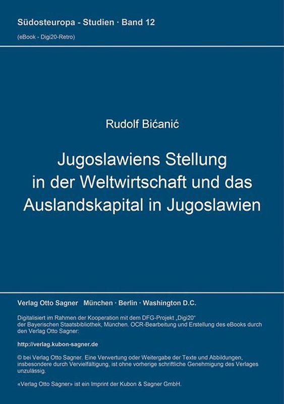 Jugoslawiens Stellung in der Weltwirtschaft und das Auslandskapital in Jugoslawien